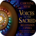 Voices of the Sacred Sacred Music to Elevate your Spirit, Personally S